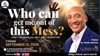 Sabbath September 12th 2026 | Pastor Dr. Kevin Jenkins | Who Can Get Me Out Of This Mess?