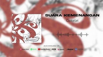 Cokelat - Suara Kemenangan (Official Audio)