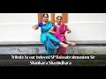 Shankara shashidhara  tribute to spb sir  nritya vallari  rakshithaxsumedha