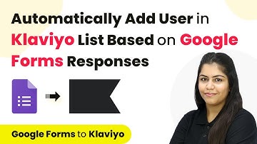 How to Automatically Add User in Klaviyo List Based on Google Forms Responses