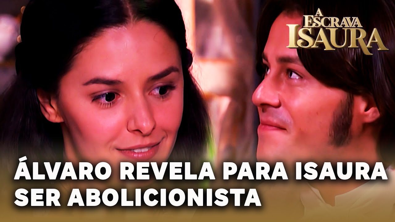 A ESCRAVA ISAURA: Álvaro diz que é abolicionista e Isaura se encanta ainda mais por ele