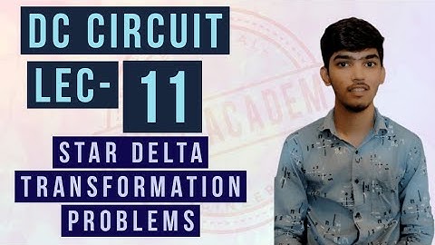 Dc Circuit | lec-11 | Star Delta Transformation Problems #basicelectrical #kevalacademy
