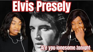 Elvis Presley: Are you Lonesome Tonight |Reaction