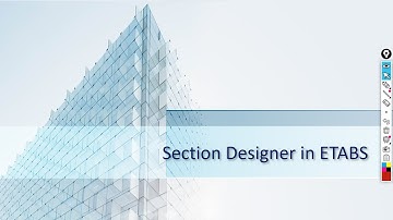 Lecture 1 - Section Designer in ETABS