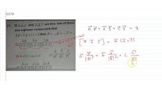 If Bar A,Bar B,Bar C And Bar P,Bar Qbar R Are Two Sets Of Three Non-Coplanar Vectors Such ...