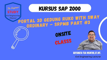 Kursus SAP 2000 Portal 3D-Gedung Ruko Sway Ordinary/SRPMB Part-3#sap2000#structure#civilengineering