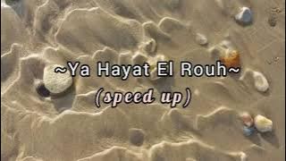 Ya hayat el rouh - (speed up) - lagu arab viral tiktok