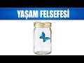 YAŞAM FELSEFESİ