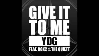 YDG(양동근) - Give It To Me (feat. DOK2 & The Quiett) Resimi