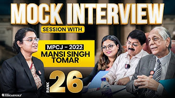 MP Civil Judge Mock Interview | MPCJ - 2022 | Rank 26 - Mansi Singh Tomar | Judiciary Gold