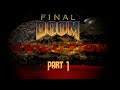 Final Complex DOOM TNT. Part 1 ☕