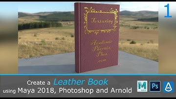 Create a Leather Book with Maya 2018, Photoshop and Arnold 1/2
