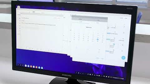 Using Multiple Apps Side by Side on Samsung DeX