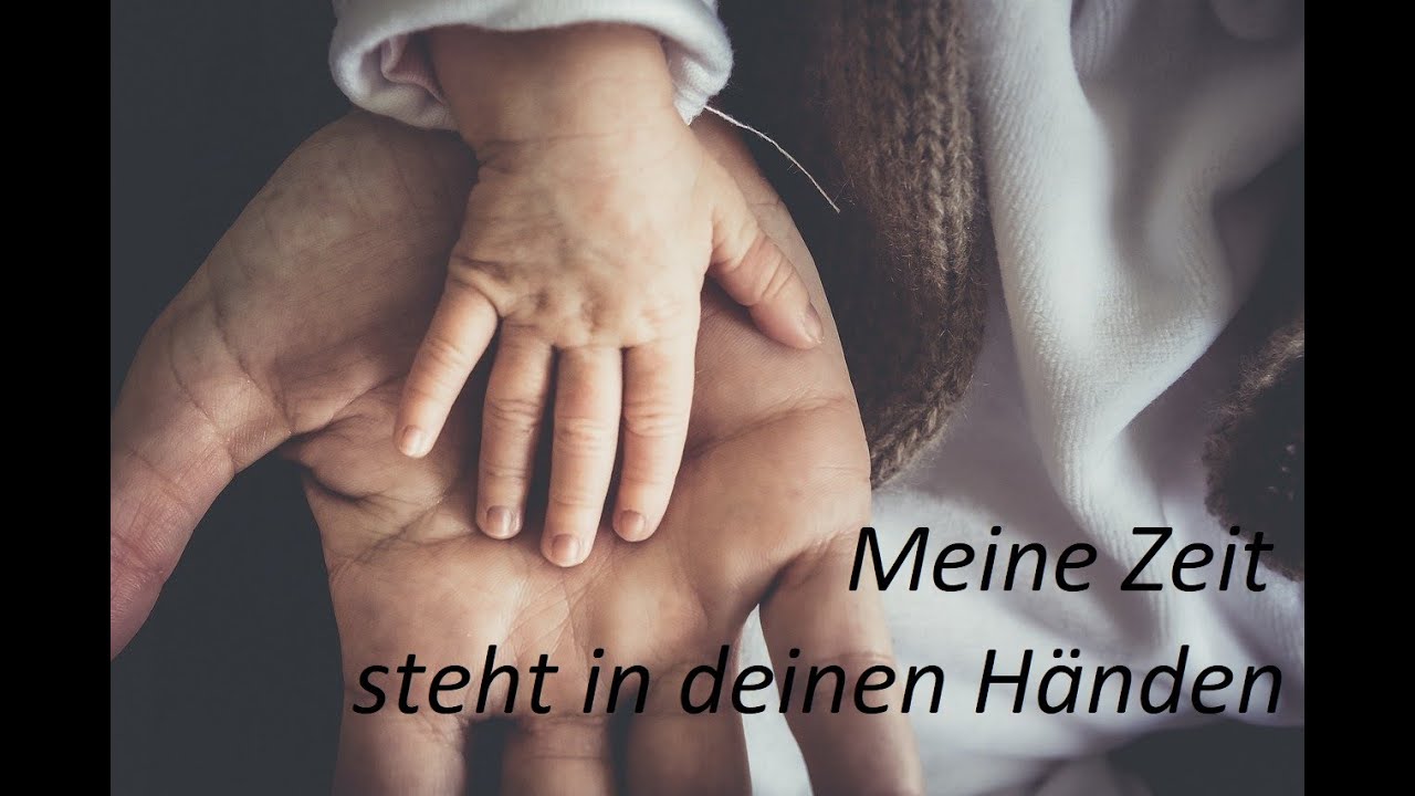 Meine Zeit Liegt In Deinen Händen www.youtube.com