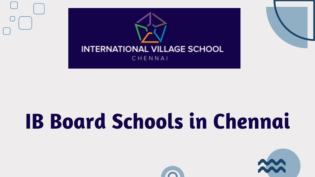 ib board schools in Chennai International Village School YouTube