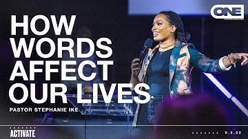 How Words Affect Our Lives- Stephanie Ike