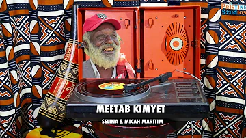 SELINA MARITIM X MICAH MARITIM~ MEETAB KIMYET || OFFICIAL AUDIO