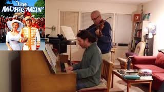 Father & Son Duet - The Music Man - Lida Rose/Will I Ever Tell You