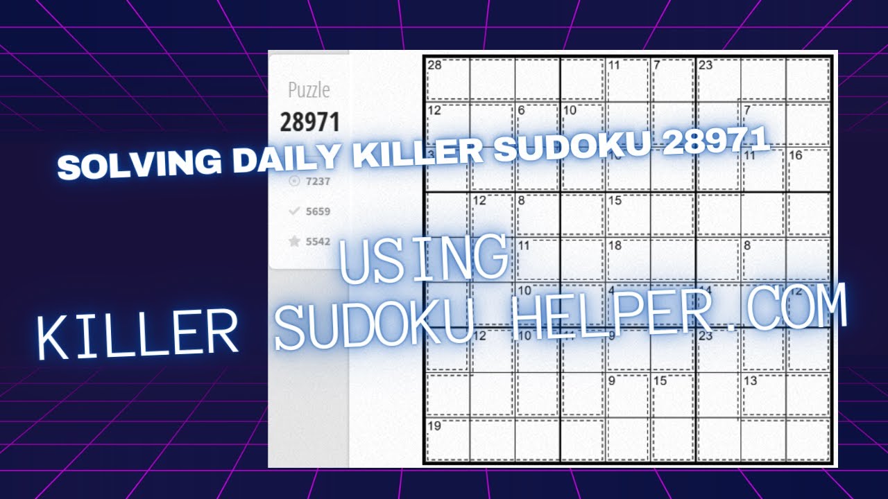 Daily Killer Sudoku 28971 Using KillerSudokuHelper.com - YouTube