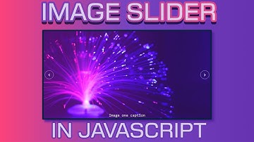 How To Make Image Slider In Javascript