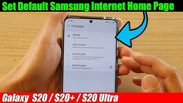 Galaxy S20/S20+: How to Set a Default Samsung Internet Home Page