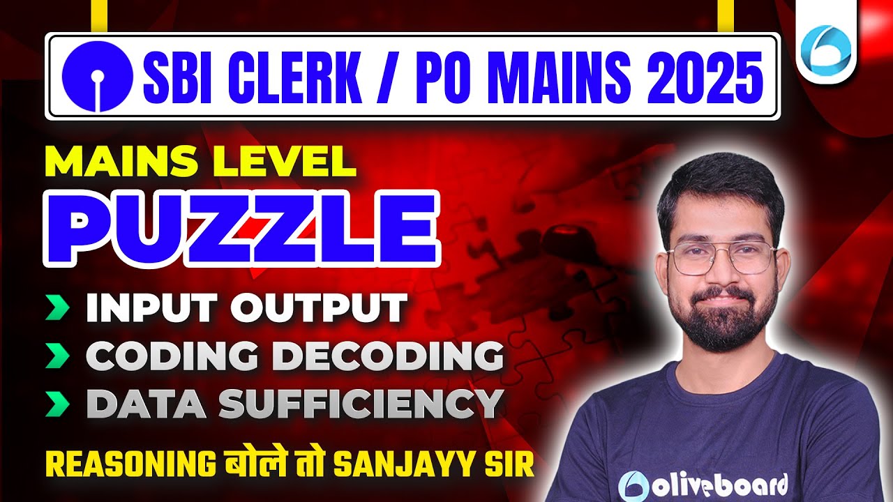 SBI Clerk & PO Mains Reasoning 2025 | Mains Level Puzzle, Input-Output ...