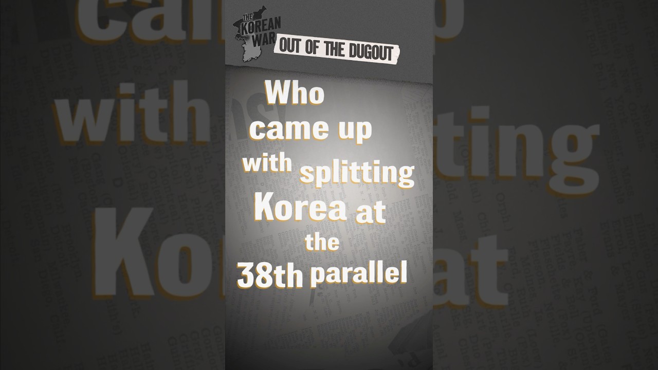 Who Decided to Split Korea at the 38th Parallel and Why? #OOTD #shorts