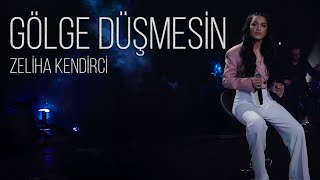 Zeliha Kendirci - Gölge Düşmesin ( Akustik Live Performans )