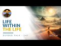 Life within the life  guided talk  147