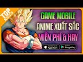 Top Game Anime Hay Xuất Sắc, Toàn Thương Hiệu Nổi Tiếng 2022 | Android – IOS