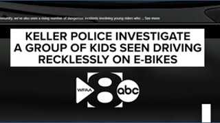 Keller police investigate a group of kids seen driving recklessly on e-bikes