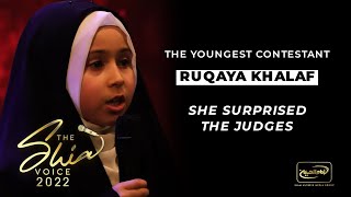 The youngest contestant (Ruqaya Khalaf) - She surprised the judges!!! -The Shia Voice 2022