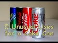 5 SIMPLE COKE CAN LIFE HACKS