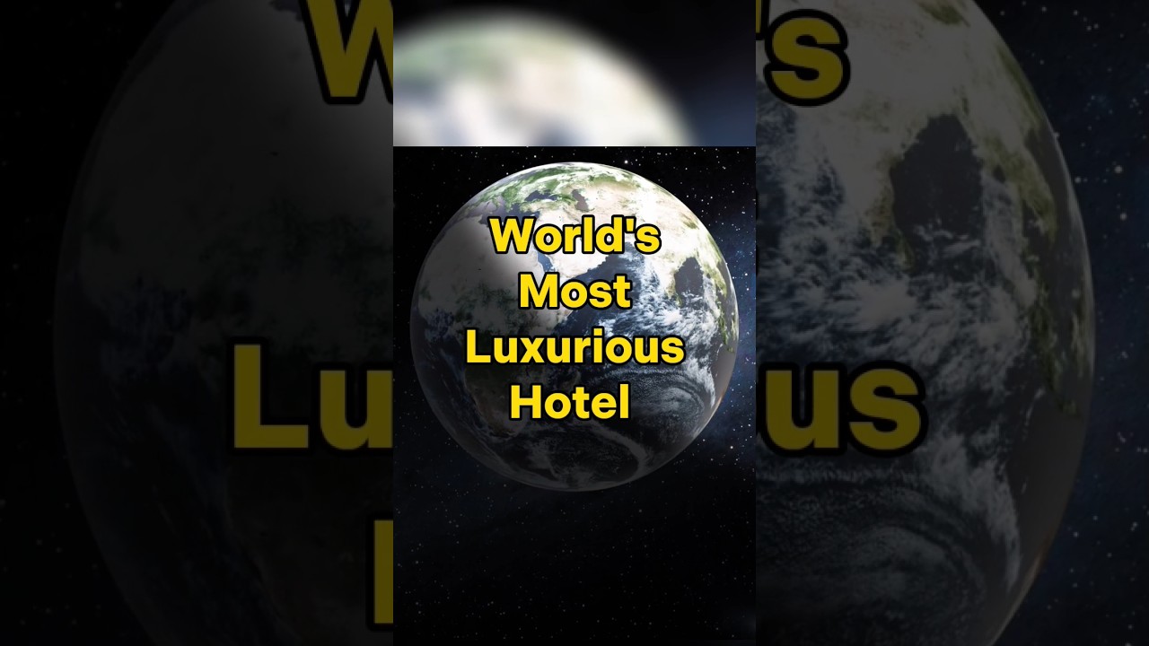 World's Most Luxurious Hotel