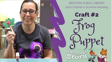 Bedford Public Library Summer Reading Craft #2: Frog Puppet