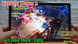Broken Dawn 2 Update 14 Coast Dock : Easy Unlimited Coin/Diamond/Gem/Energy Update screenshot 5