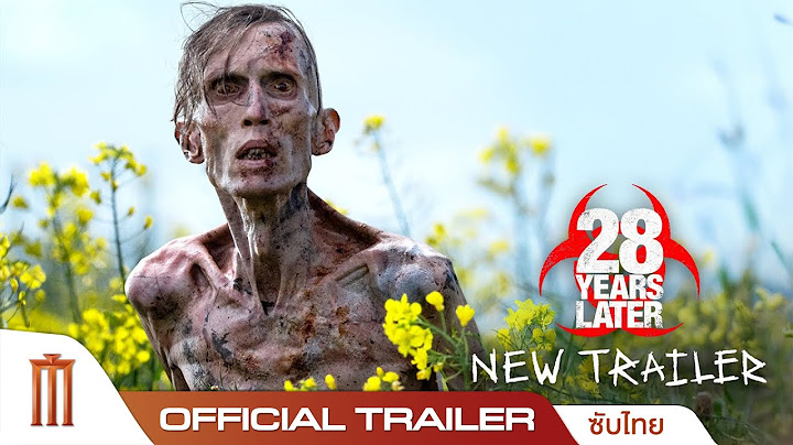 28 Years Later - Official Trailer [ซับไทย]