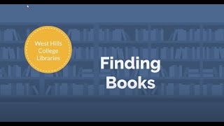 Finding Books - West Hills Libraries