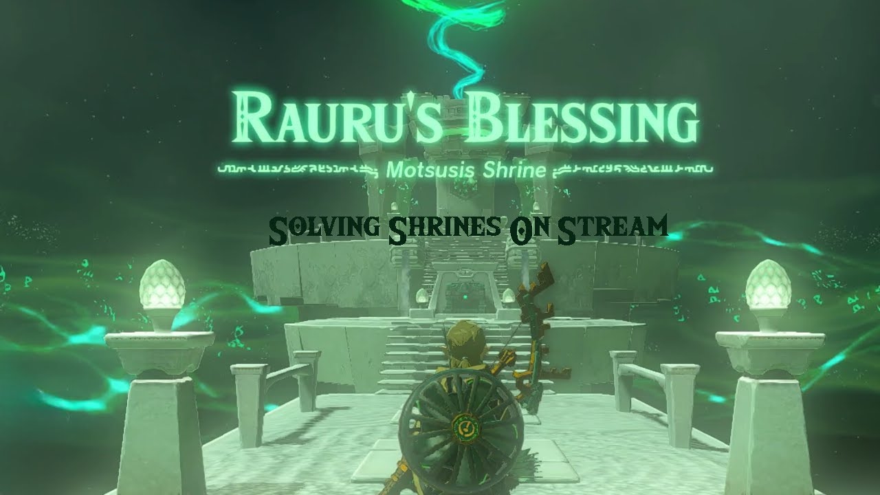 Motsusis Shrine [Rauru's Blessing]