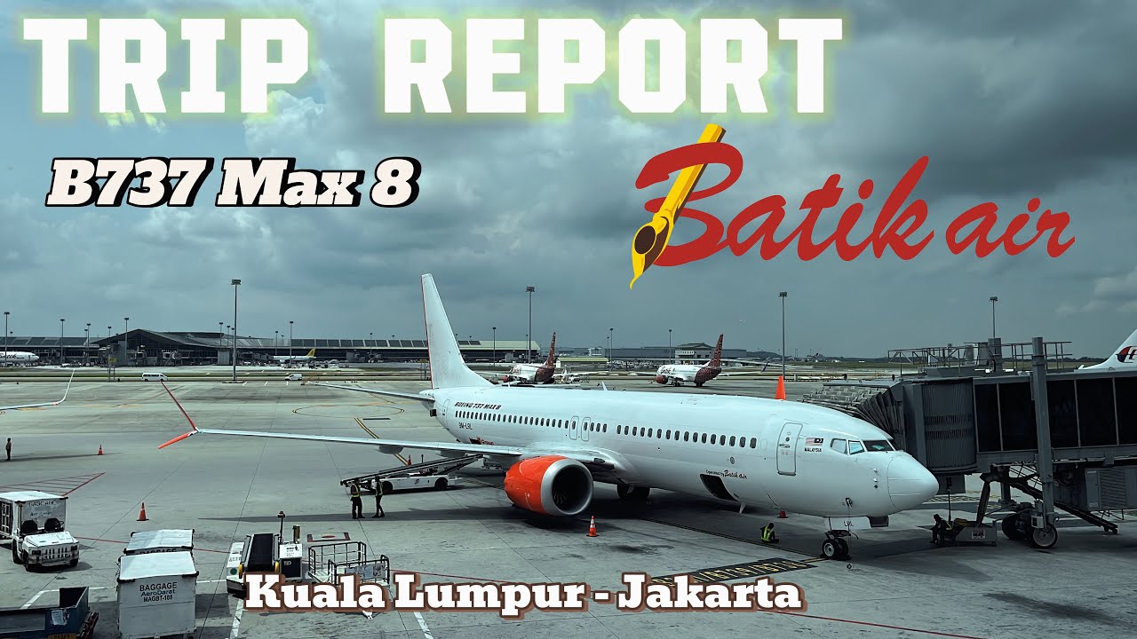 Trip Report | Batik Air Malaysia | Kuala Lumpur to Jakarta with 737 MAX 8