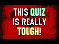 TOUGH MIXED KNOWLEDGE QUIZ (Seriously, 6 Is A Good Score Today!) 10 Questions Plus A Bonus