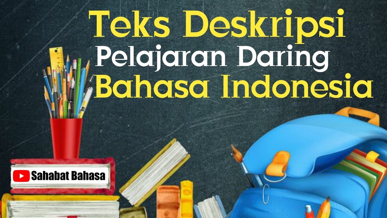 TEKS DESKRIPSI BAHASA INDONESIA - Materi Kelas 7 SMP/MTs - YouTube