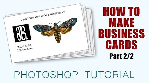 How To Make BUSINESS CARDS with Photoshop [Part 2/2]