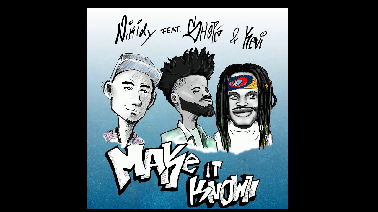 Watch Nikidy - Make It Known Ft. Shopè & Kevi Morse on YouTube Watch Nikidy - Make It Known Ft. Shopè & Kevi Morse on YouTube