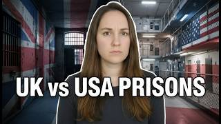 7 Ways UK and USA PRISONS are VERY Different!
