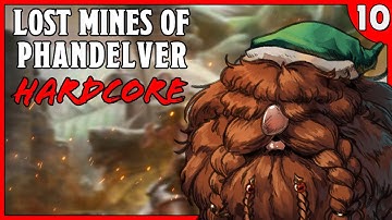 Lost Mines of Phandelver / Phandelver and Below HARDCORE Session 10 |  | D&D / DND