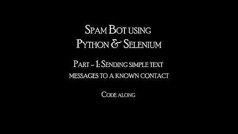 #3 - Making a Spam Bot using python under 10 mins | Step by Step | Code along | WhatsApp SpamBot