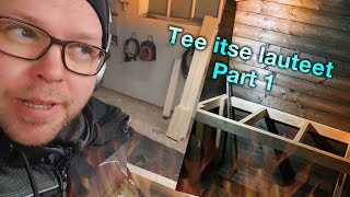 Saunan Lauteiden Valmistus Osa 1