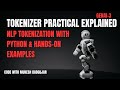 GENAI-3 | Tokenizer Practical Explained: NLP Tokenization with Python & Hands-on Examples
