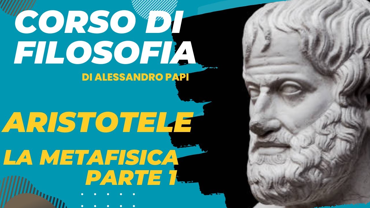 Aristotele parte 8. La metafisica 1. Le Categorie e la Sostanza
